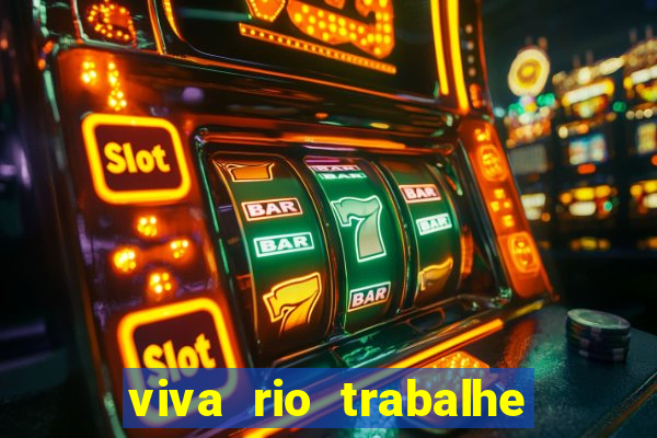 viva rio trabalhe conosco 2024